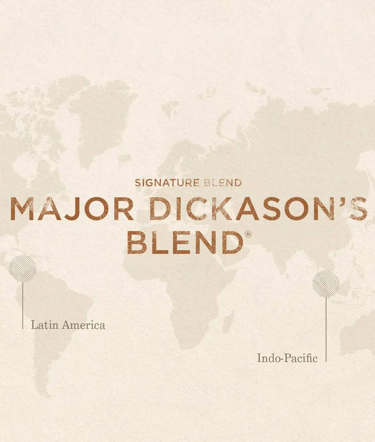 Major Dickason's™